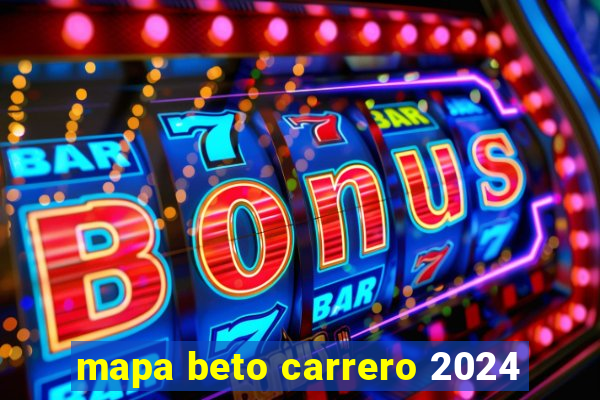 mapa beto carrero 2024